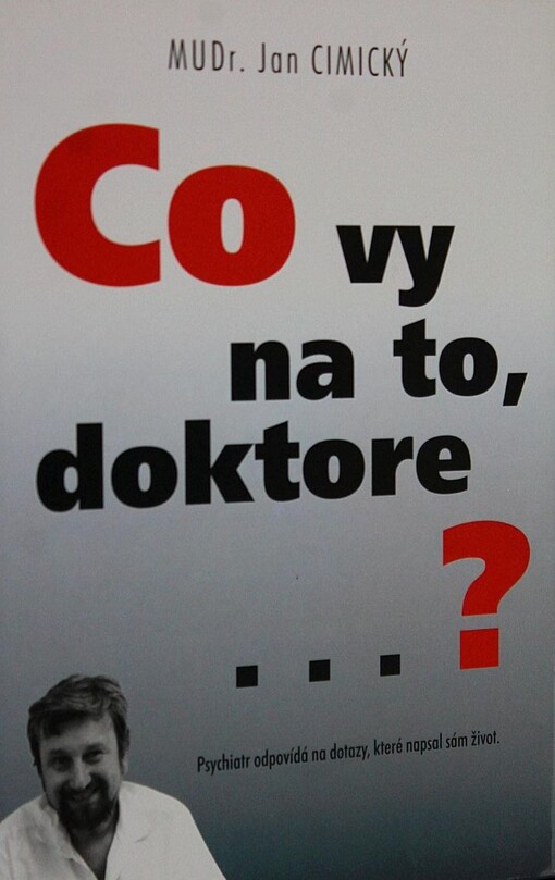 Co vy na to, doktore?
