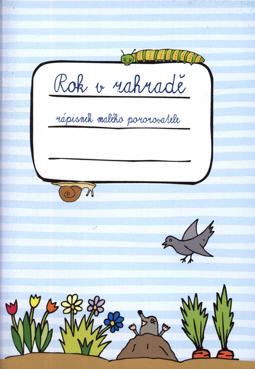 Rok v zahradě : zápisník malého pozorovatele