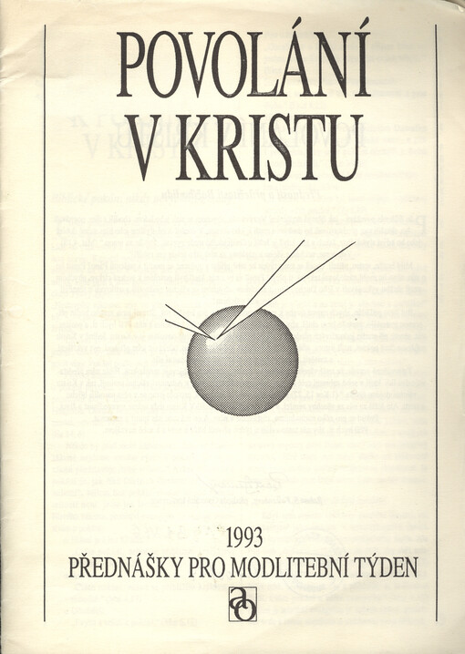 Povolání v Kristu : přednášky pro modlitební týden 1993