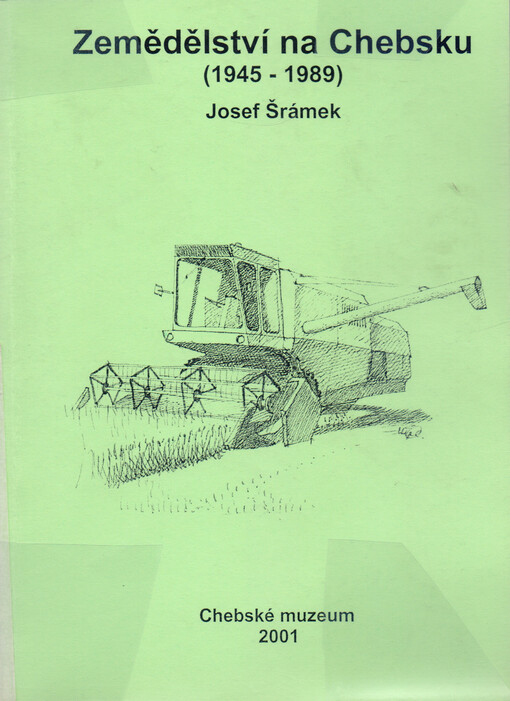 Zemědělství na Chebsku : (1945-1989)