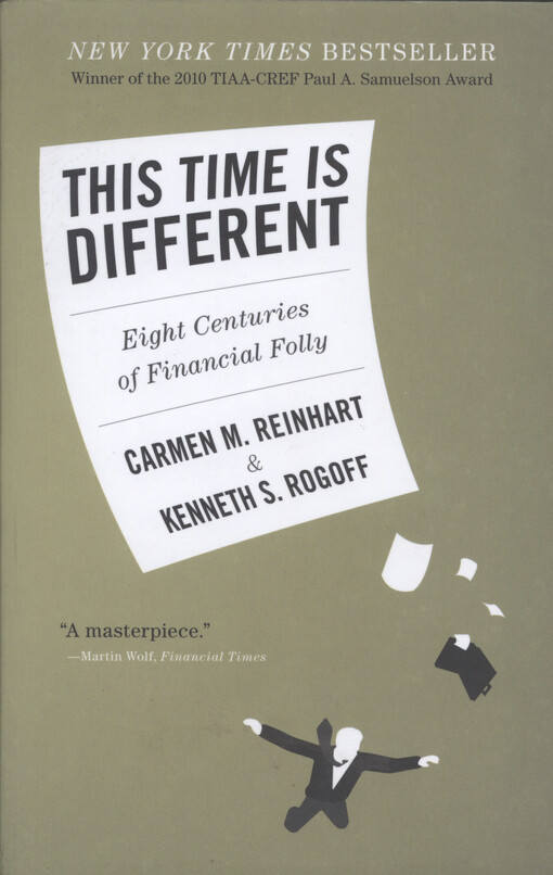 This time is different : eight centuries of financial folly