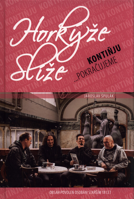 Horkýže Slíže : kontiňju ...pokračujeme