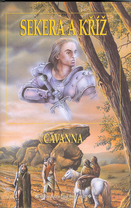 Sekera a kříž: [dobrodružná historie], 1. vyd.