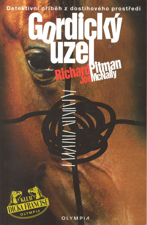 Gordický uzel: detektivní příběh z dostihového prostředí