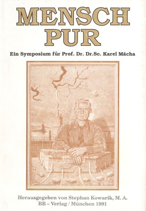 Mensch pur. Ein Symposium für Prof. Dr. SC. Karel Mácha
