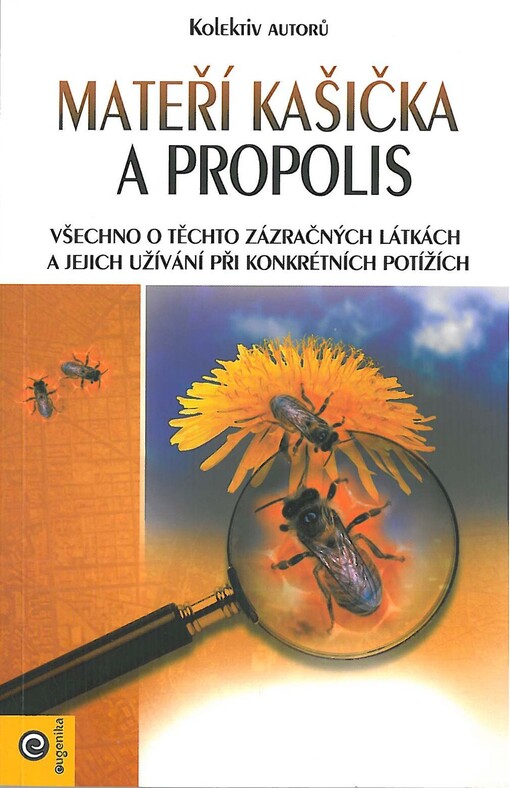 Mateří kašička a propolis