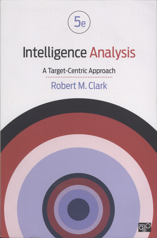 Intelligence analysis : a target-centric approach