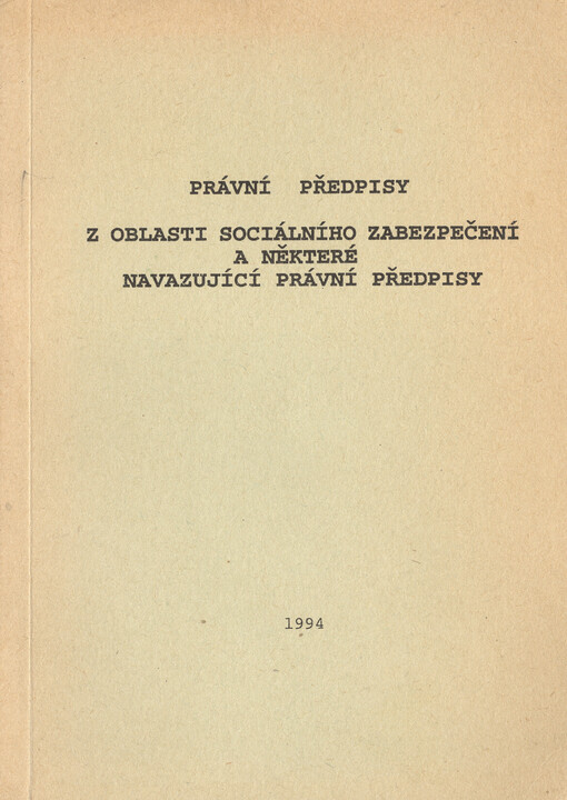 Právní předpisy z oblasti sociálního zabezpečení a některé navazující právní předpisy