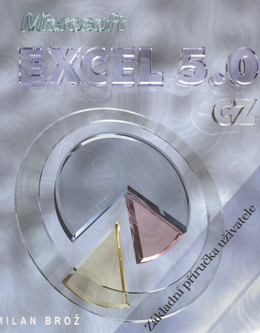 Microsoft Excel 5.0 CZ: Základní příručka uživatele