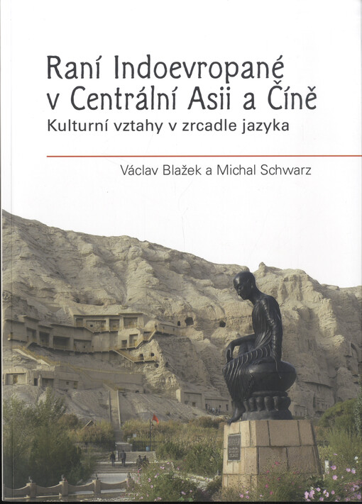 Raní Indoevropané v Centrální Asii a Číně