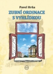 Zubní ordinace s vyhlídkou