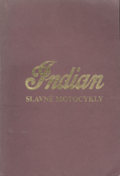 Indian : slavné motocykly