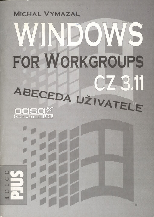 Windows for Workgroups CZ 3.11 : Abeceda uživatele