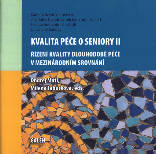 Kvalita péče o seniory II řízení kvality dlouhodobé péče v mezinárodním srovnání