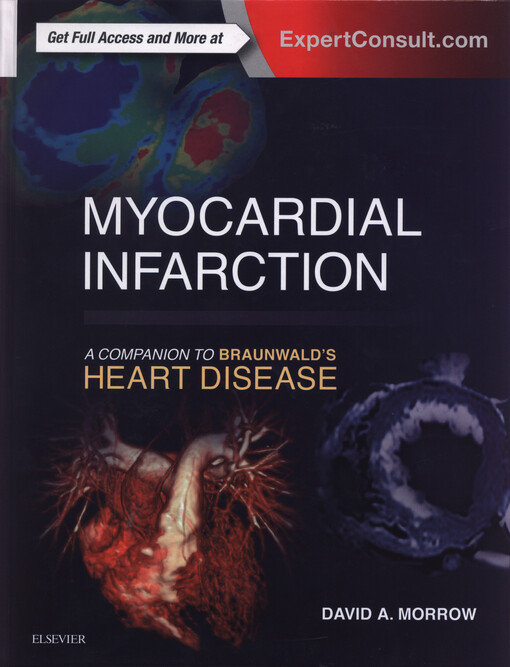 Myocardial Infarction: A Companion to Braunwald's Heart Disease