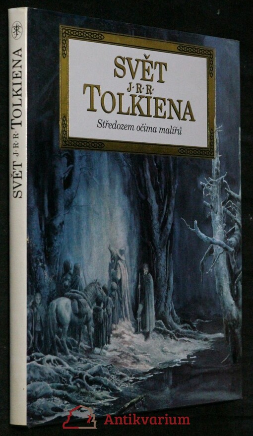 Svět J.R.R. Tolkiena : Středozem očima malířů