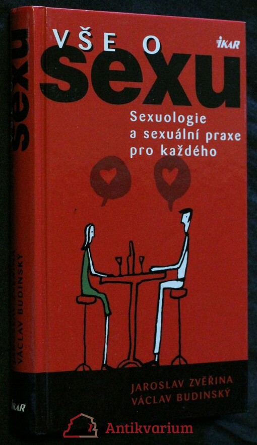 Vše o sexu : sexuologie a sexuální praxe pro každého