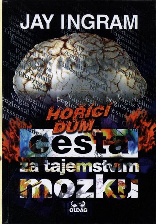 Cesta za tajemstvím mozku: hořící dům