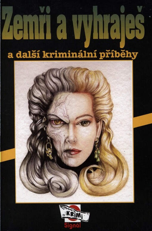 Zemři a vyhraješ a další kriminální příběhy