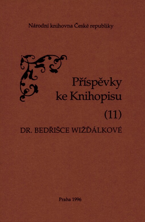 Příspěvky ke Knihopisu: přátelé a spolupracovníci k významnému životnímu jubileu
