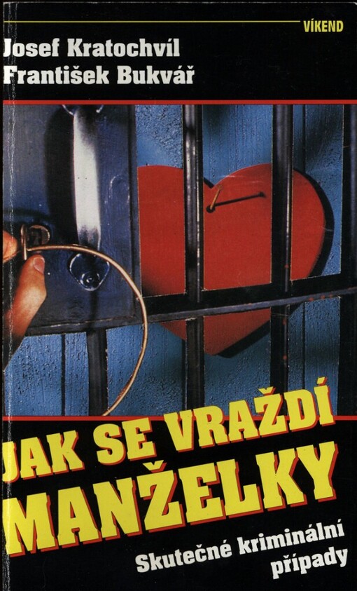 Jak se vraždí manželky: skutečné kriminální případy