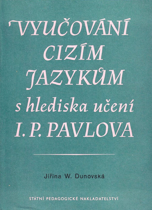 Vyučování cizím jazykům s hlediska učení I.P. Pavlova