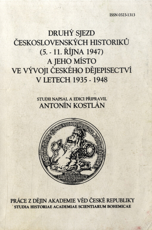 Druhý sjezd československých historiků (5.-11. října 1947) a jeho místo ve vývoji českého dějepisectví v letech 1935-1948