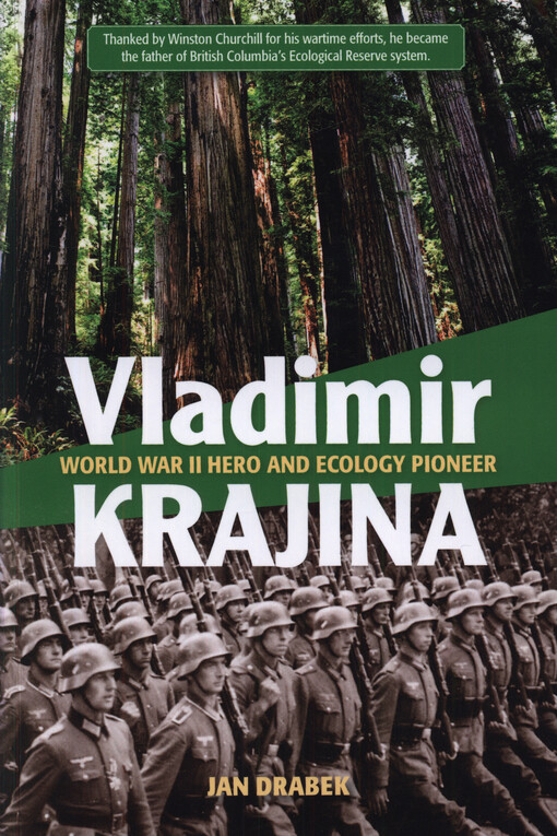 Vladimir Krajina : World War II hero and ecology pioneer