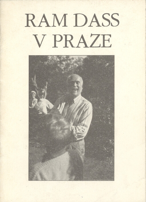 Ram Dass v Praze : Přednáška z 29.8.1991
