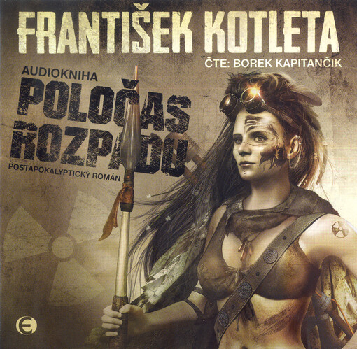 Poločas rozpadu : postapokalyptický román