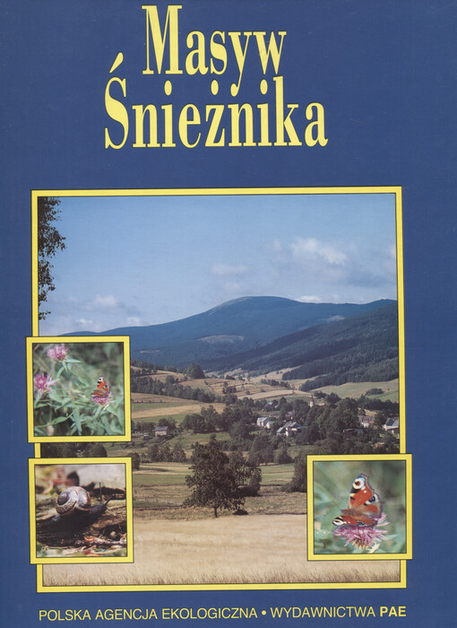 Masyw Śnieżnika : zmiany v środowisku przyrodniczym