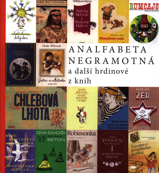 Analfabeta Negramotná a další hrdinové z knih
