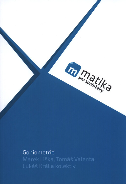 Matika pro spolužáky: Goniometrie - Učebnice