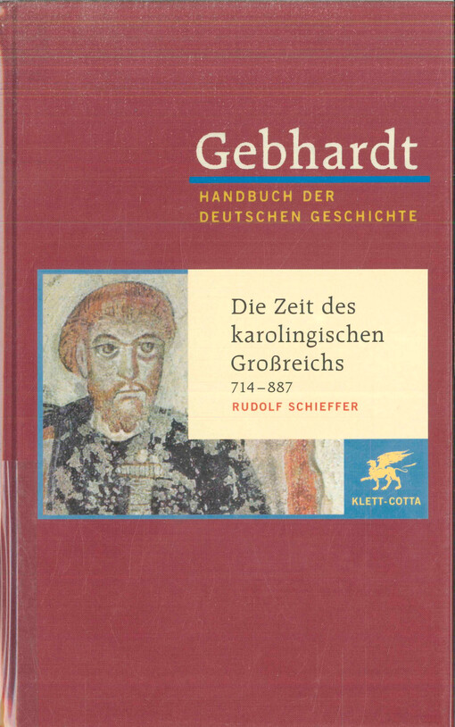 Gebhardt Handbuch der deutschen Geschichte. Band 2, Die Zeit des karolingischen Großreichs (714-887)