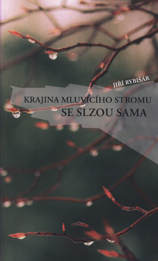 Krajina mluvícího stromu ; Se slzou sama