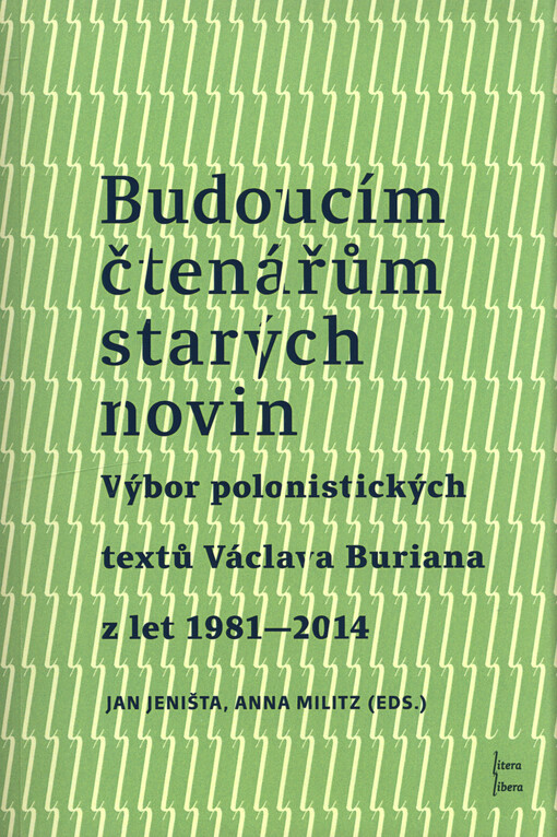 Budoucím čtenářům starých novin