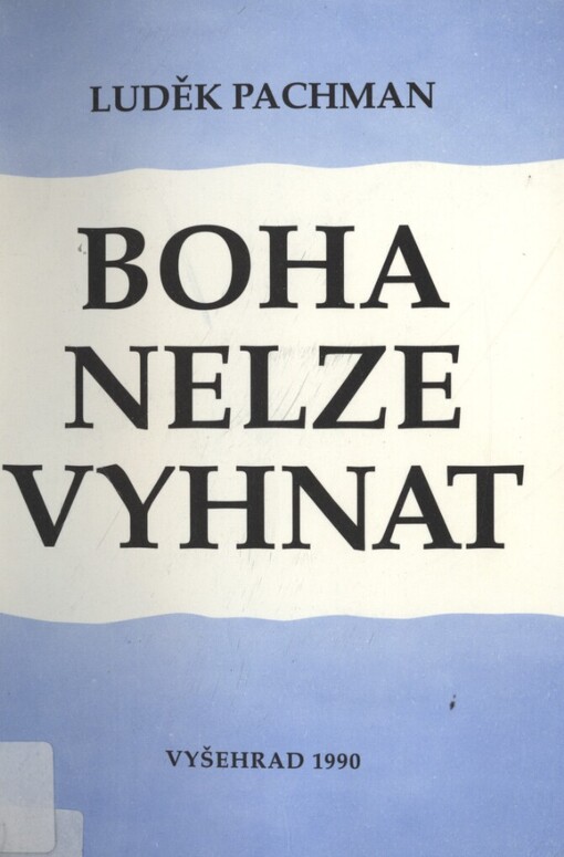 Boha nelze vyhnat: od marxismu zpět ke křesťanství