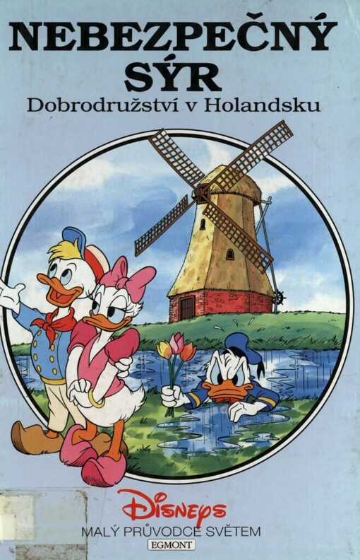 Nebezpečný sýr: dobrodružství v Holandsku