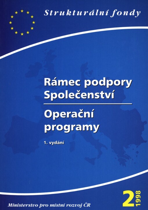 Rámec podpory Společenství ; Operační programy