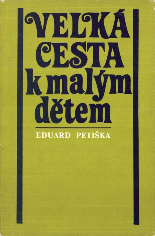 Velká cesta k malým dětem