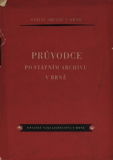 Průvodce po Státním archivu v Brně