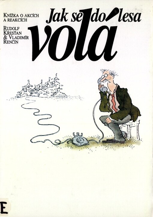 Jak se do lesa volá :knížka o akcích a reakcích