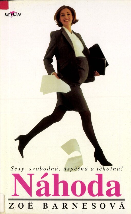 Náhoda: sexy, svobodná, úspěšná a těhotná!