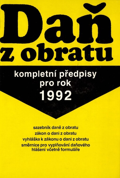 Daň z obratu: kompletní předpisy pro rok 1992