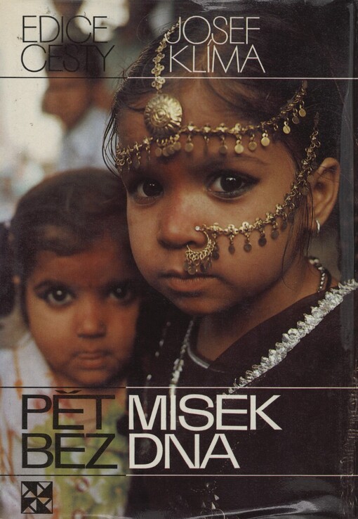 Pět misek bez dna :Indie, Bangladéš, Nepál, Barma, Thajsko