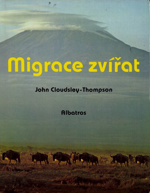 Migrace zvířat :pro čtenáře od 12 let