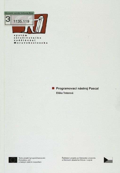 Programovací nástroj Pascal: [studijní materiály pro distanční kurz ...]