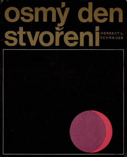 Osmý den stvoření: Cesty lidského ducha za poznáním přírody
