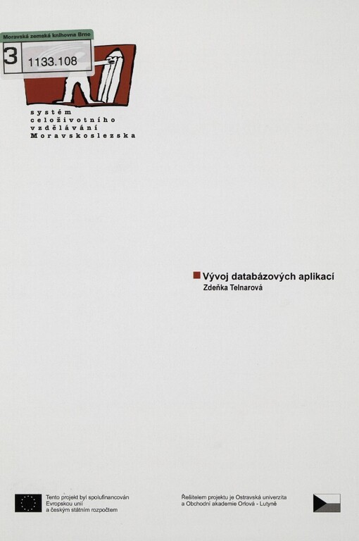 Vývoj databázových aplikací: [studijní materiály pro distanční kurz ...]