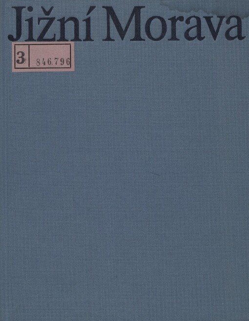 Jižní Morava: = Južnaja Moravia = Südmähren = South Moravia
